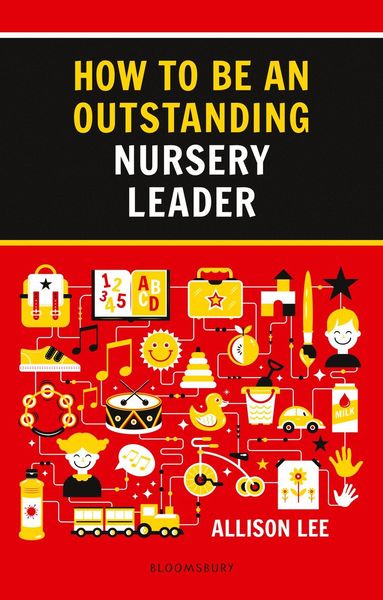 bokomslag How to be an Outstanding Nursery Leader