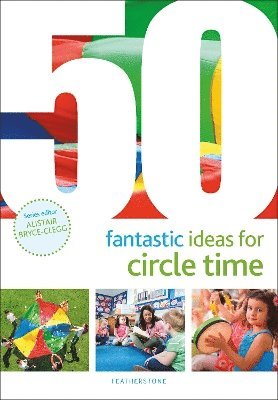 50 Fantastic Ideas for Circle Time 1
