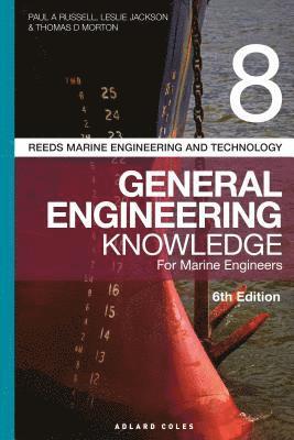 Leslie Jackson, Paul Anthony Russell, Thomas D. Morton - Reeds Vol 8 General Engineering Knowledge for Marine Engineers, Häftad