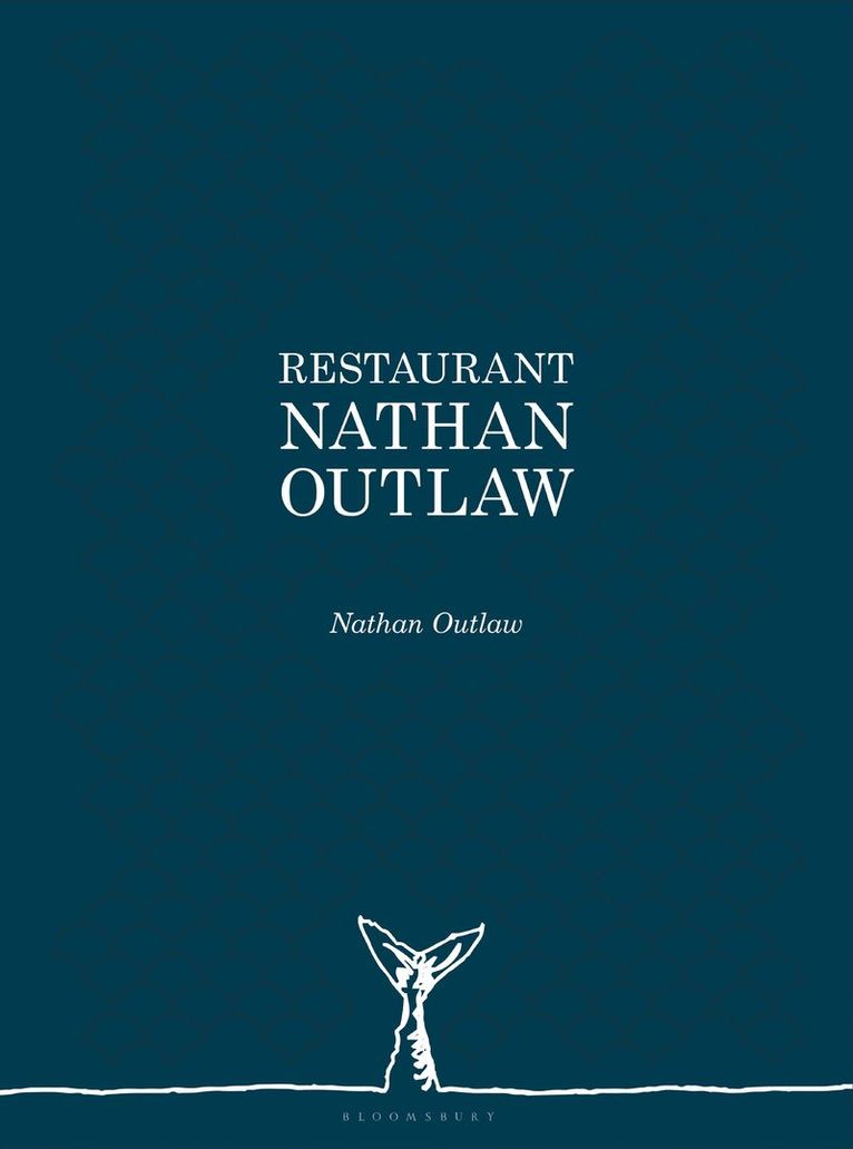 Nathan Outlaw - Restaurant Nathan Outlaw, Inbunden
