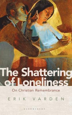 bokomslag Shattering of Loneliness
