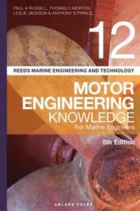bokomslag Reeds Vol 12 Motor Engineering Knowledge for Marine Engineers