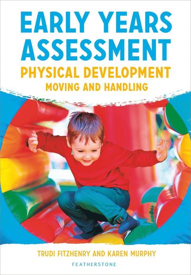 bokomslag Early Years Assessment: Physical Development