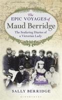 bokomslag The Epic Voyages of Maud Berridge