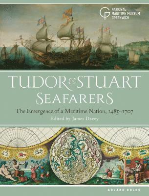 James Davey - Tudor and Stuart Seafarers, Inbunden
