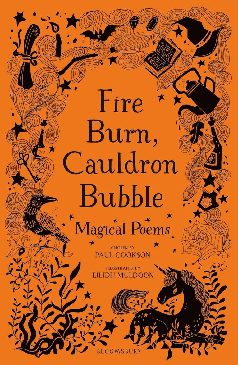 Paul Cookson - Fire Burn, Cauldron Bubble: Magical Poems Chosen by Paul Cookson, Inbunden