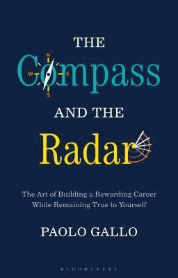 Paolo Gallo - Gallo, P: Compass and the Radar, Inbunden
