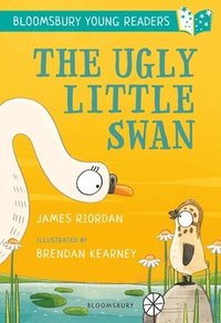 bokomslag The Ugly Little Swan: A Bloomsbury Young Reader