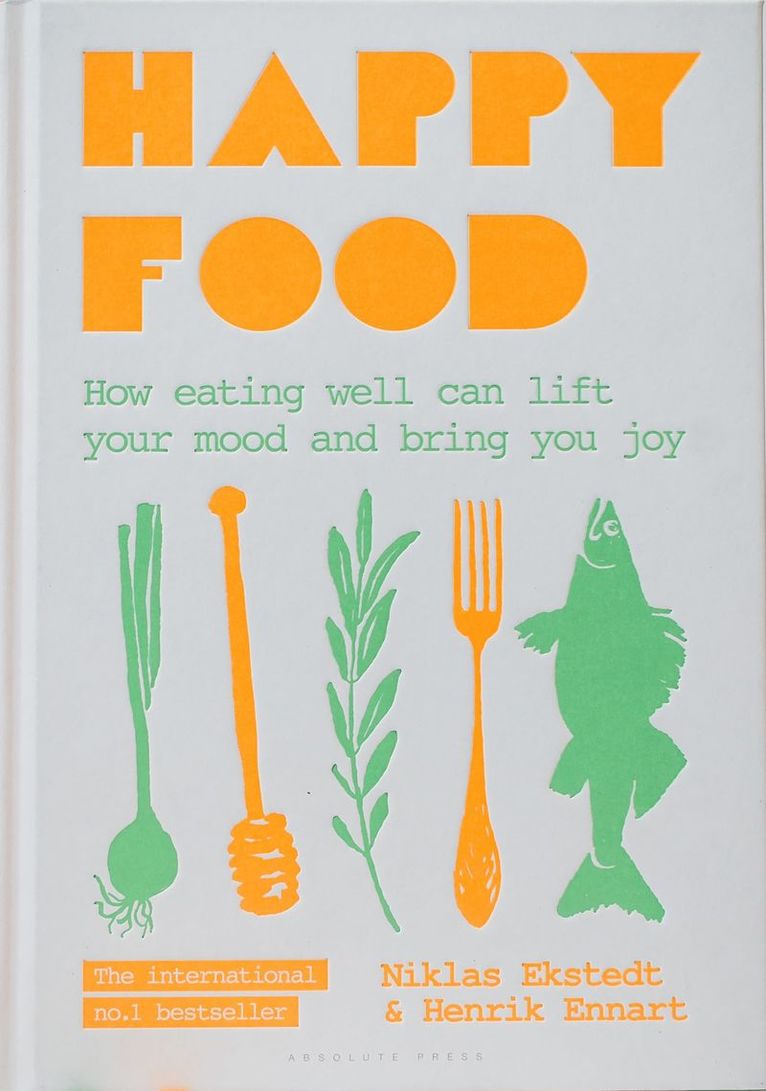 Niklas Ekstedt, Henrik Ennart - Happy Food, Inbunden