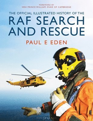Paul E Eden - The Official Illustrated History of RAF Search and Rescue, Inbunden