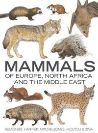 bokomslag Mammals of Europe, North Africa and the Middle East