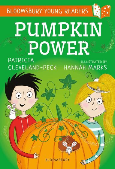Patricia Cleveland-Peck - Pumpkin Power: A Bloomsbury Young Reader, Häftad