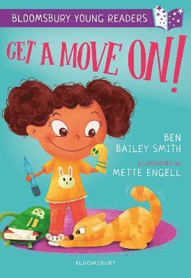 Get a Move On! A Bloomsbury Young Reader 1