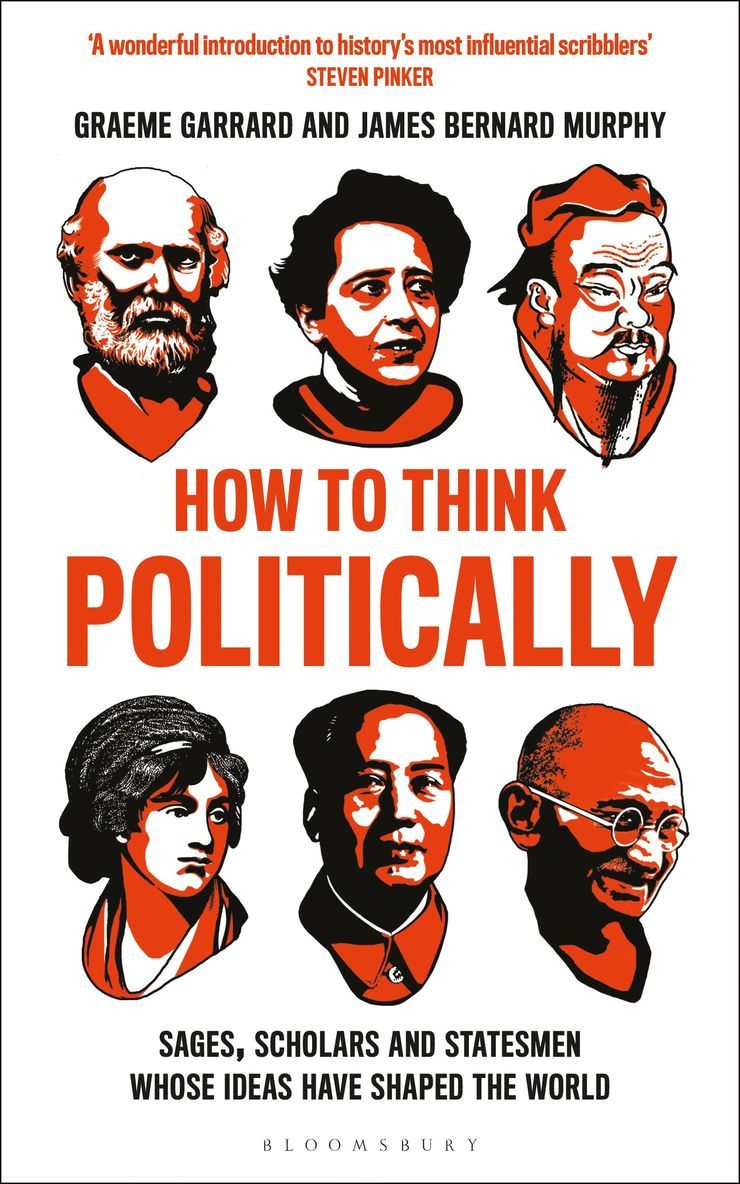 James Bernard Murphy, Graeme Garrard, Professor James Bernard Murphy, Dr Graeme Garrard - How to Think Politically, Häftad