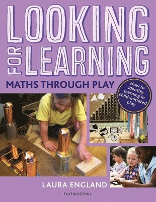 Looking for Learning: Maths through Play 1