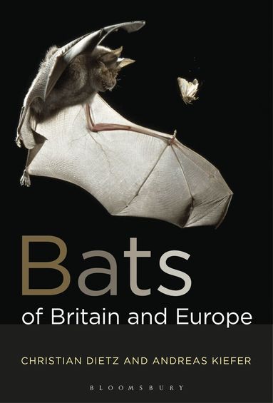 Christian Dietz, Andreas Kiefer - Bats of Britain and Europe, Häftad