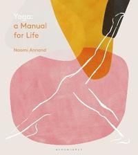 bokomslag Yoga: A Manual for Life