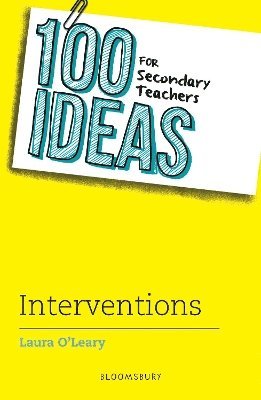 100 Ideas for Secondary Teachers: Interventions 1