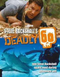 bokomslag Steve Backshall's Deadly 60