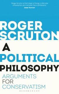 bokomslag A Political Philosophy