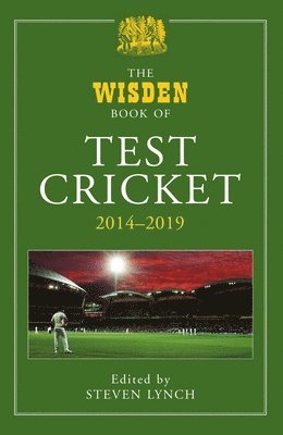 The Wisden Book of Test Cricket 2014-2019 1