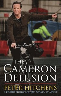 bokomslag The Cameron Delusion