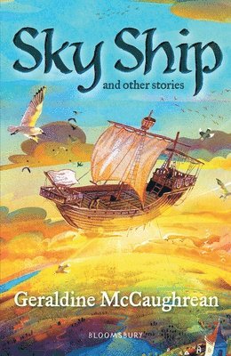 bokomslag Sky Ship and other stories: A Bloomsbury Reader