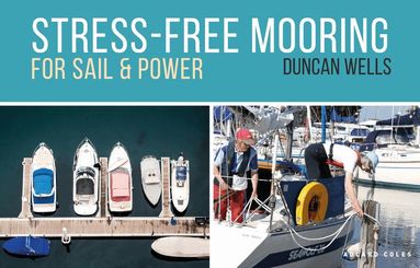 Duncan Wells - Stress-Free Mooring, Häftad