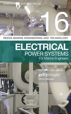 Reeds Vol 16: Electrical Power Systems for Marine Engineers 1