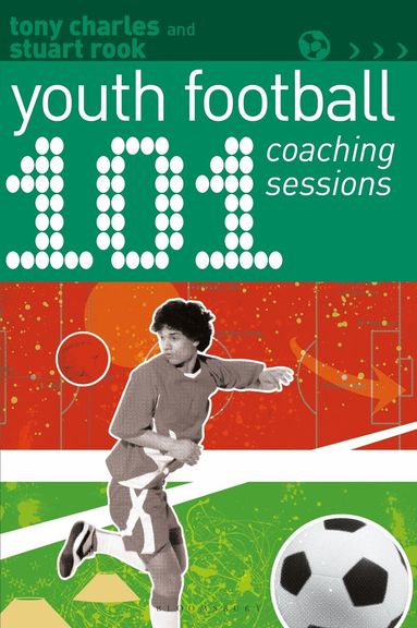 Tony Charles, Stuart Rook - 101 Youth Football Coaching Sessions, Häftad