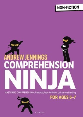 Comprehension Ninja for Ages 6-7: Non-Fiction 1