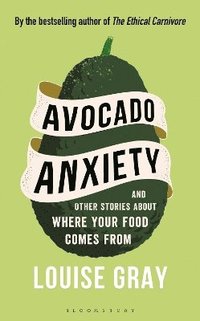 bokomslag Avocado Anxiety