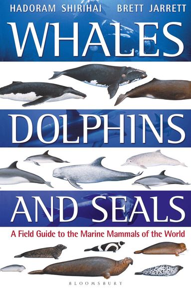 Hadoram Shirihai, Brett Jarrett - Whales, Dolphins and Seals, Häftad