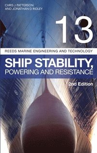 bokomslag Reeds Vol 13: Ship Stability, Powering and Resistance