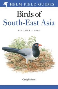 bokomslag Field Guide to the Birds of South-East Asia