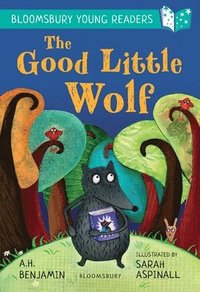 bokomslag The Good Little Wolf: A Bloomsbury Young Reader