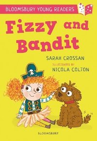 bokomslag Fizzy and Bandit: A Bloomsbury Young Reader