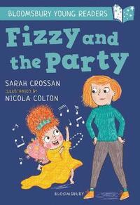 bokomslag Fizzy and the Party: A Bloomsbury Young Reader