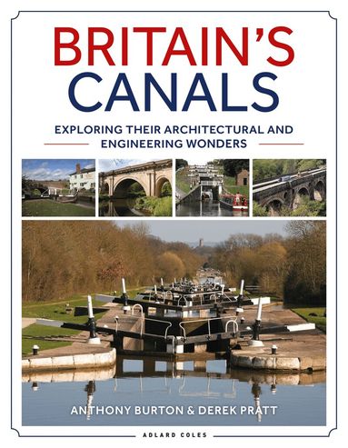 Anthony Burton, Derek Pratt - Britain's Canals, Häftad