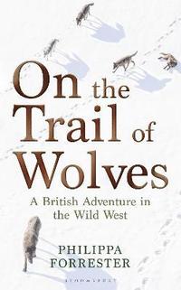 bokomslag On the Trail of Wolves