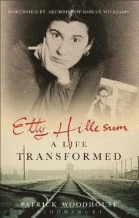 bokomslag Etty Hillesum: A Life Transformed