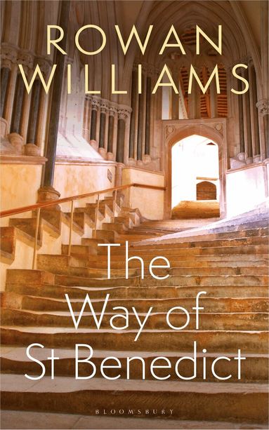 Rowan Williams - Way of St Benedict, Häftad