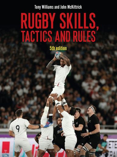Tony Williams, John McKittrick - Rugby Skills, Tactics and Rules 5th edition, Häftad