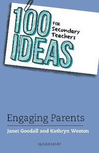 bokomslag 100 Ideas for Secondary Teachers: Engaging Parents