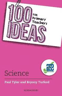 bokomslag 100 Ideas for Primary Teachers: Science