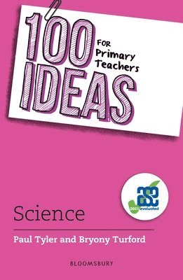 Paul Tyler, Bryony Turford - 100 Ideas for Primary Teachers: Science, Häftad