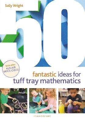 bokomslag 50 Fantastic Ideas for Tuff Tray Mathematics