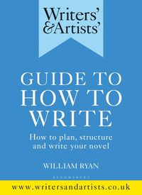 bokomslag Writers' & Artists' Guide to How to Write