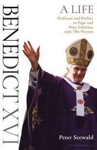 bokomslag Benedict XVI: A Life Volume Two