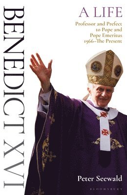 Benedict XVI: A Life Volume Two 1